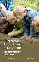 Alternative Approaches to Education Carnie Fiona