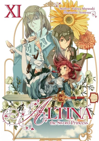 Altina the Sword Princess. Volume 11 Murasaki Yukiya