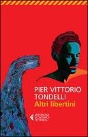 Altri libertini Tondelli Vittorio P.