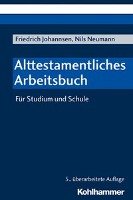 Alttestamentliches Arbeitsbuch Johannsen Friedrich, Neumann Nils