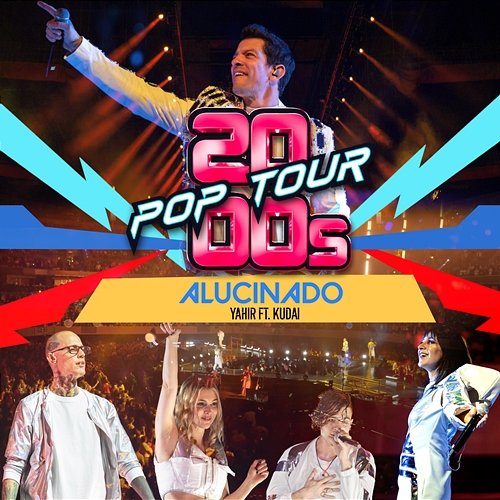 Alucinado 2000s POP TOUR, Yahir feat. Kudai