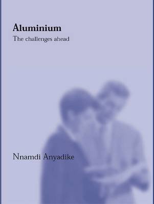 Aluminium the Challenges Ahead Anyadike Nnamdi