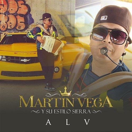 ALV Martin Vega Y Su Estilo Sierra