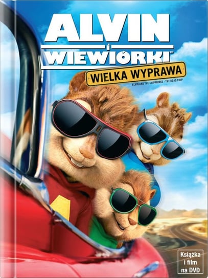 Alvin i Wiewiórki: Wielka wyprawa (wydanie książkowe) Becker Walt