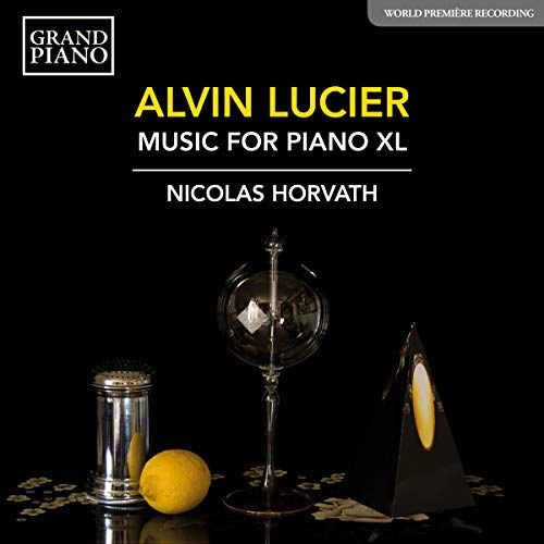 Alvin Lucier Music For Piano With Slow Sweep Pure Wave Oscillators XL Various Artists