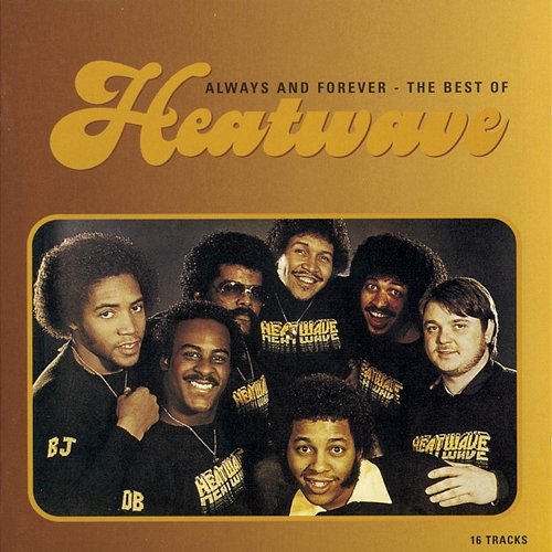 ALWAYS AND FOREVER - THE BEST OF HEATWAVE Heatwave