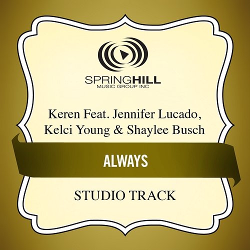 Always Keren feat. Jennifer Lucado, Kelci Young, Shaylee Busch