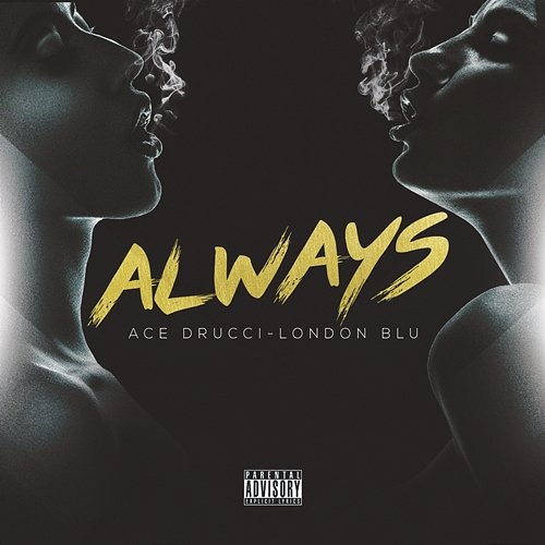 Always Ace Drucci feat. London Blu