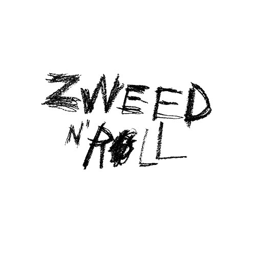Always Zweed n' Roll