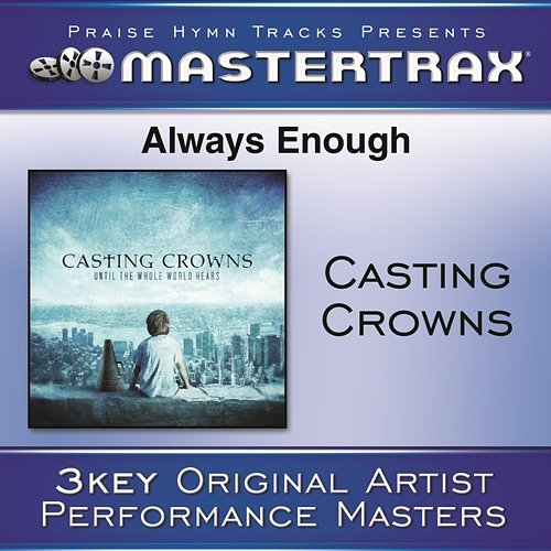 Always Enough Casting Crowns