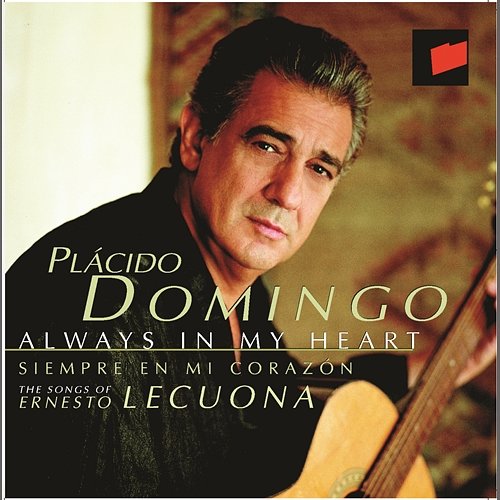 Always in My Heart: The Songs of Ernesto Lecuona Plácido Domingo