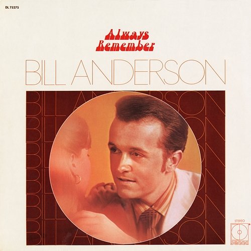 Always Remember Bill Anderson