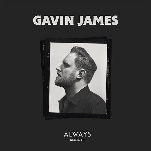 Always - Remix EP Gavin James