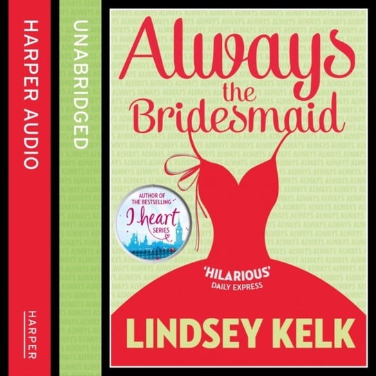 Always the Bridesmaid Kelk Lindsey