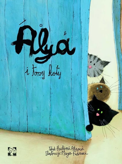 Alya i trzy koty Alaoui Hachimi