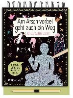 Am Arsch vorbei geht auch ein Weg - Das Gelassenheitskratzbuch Mvg Moderne Vlgs. Ges., Mvg Verlag