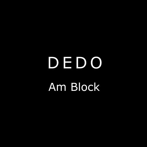 Am Block Dedo