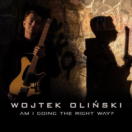 Am I Going The Right Oliński Wojtek