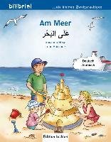 Am Meer. Kinderbuch Deutsch-Arabisch Bose Susanne, Brischnik Irene