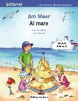 Am Meer. Kinderbuch Deutsch-Italienisch Bose Susanne