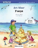 Am Meer. Kinderbuch Deutsch-Russisch Bose Susanne, Brischnik Irene