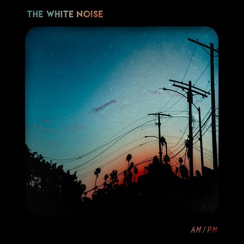 AM/PM The White Noise