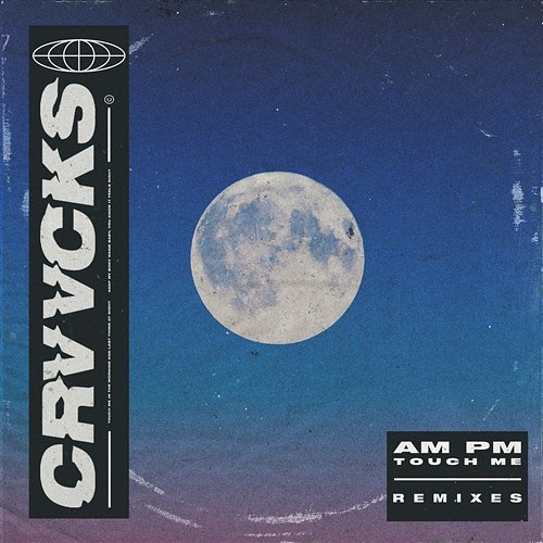 AM PM (Touch Me) (Remixes) Crvvcks