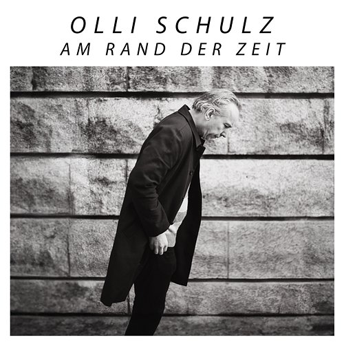 Am Rand der Zeit Olli Schulz