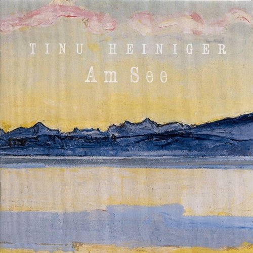 Am See Tinu Heiniger