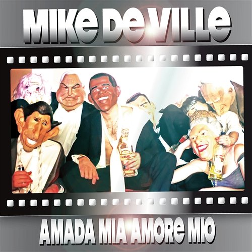 Amada Mia, Amore Mio Mike De Ville