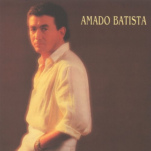 Amado Batista Amado Batista