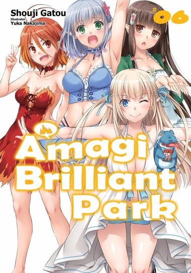 Amagi Brilliant Park. Volume 6 Shouji Gatou