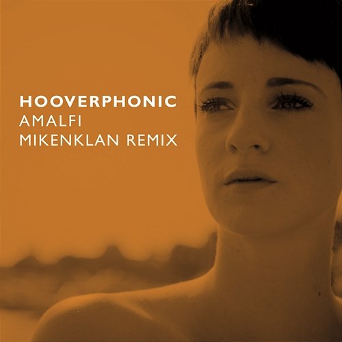 Amalfi (Mikenklan Remix) Hooverphonic