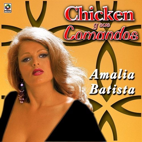 Amalia Batista Chicken Y Sus Comandos