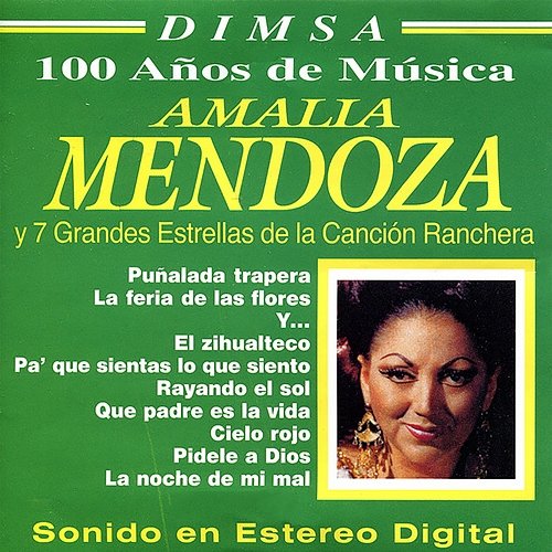 Amalia Mendoza y 7 Grandes estrellas de la Canción Ranchera Various Artists