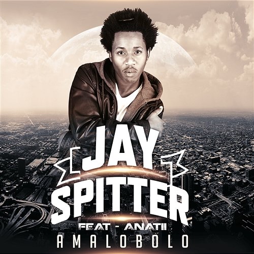 Amalobolo Jay Spitter feat. ANATII