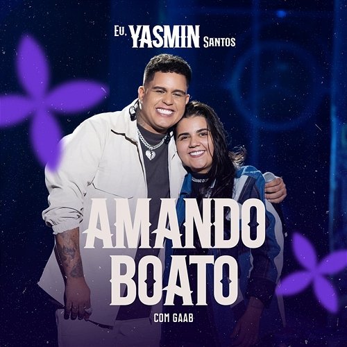Amando Boato Gaab, Yasmin Santos