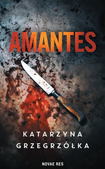 Amantes - ebook mobi Grzegrzółka Katarzyna