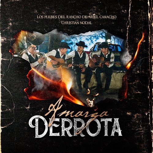 Amarga Derrota Christian Nodal, Los Plebes Del Rancho De Ariel Camacho