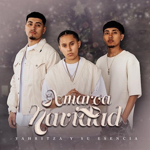 Amarga Navidad Yahritza Y Su Esencia