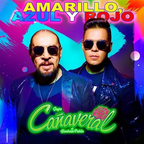 Amarillo, Azul Y Rojo Grupo Cañaveral De Humberto Pabón