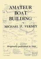 Amateur Boat Building Verney Michael P.