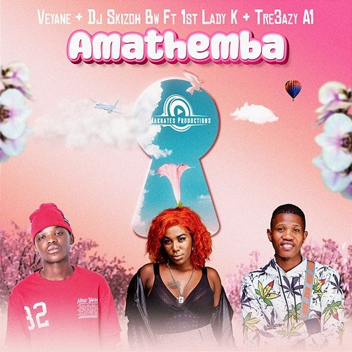 Amathemba Veyane & Dj Skizoh BW feat. 1st Lady K, Tre3azy A1