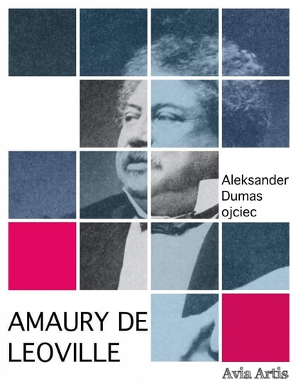 Amaury de Leoville Dumas Aleksander
