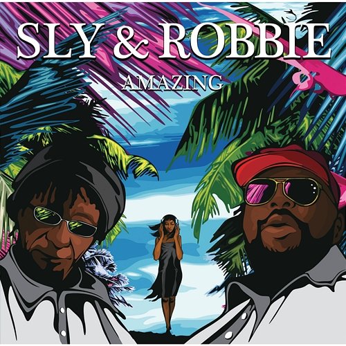 Amazing American Version Sly & Robbie