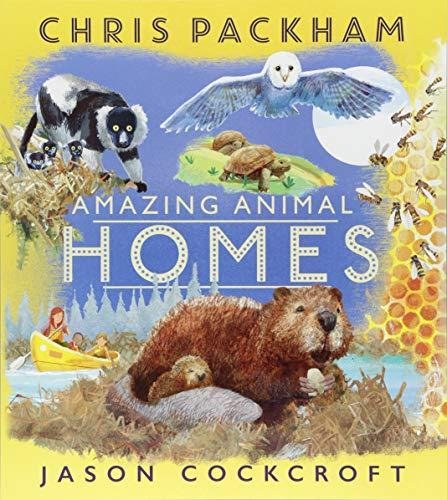 Amazing Animal Homes Packham Chris