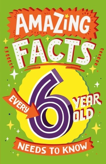 Amazing Facts Every 6 Year Old Needs to Know Brereton Catherine