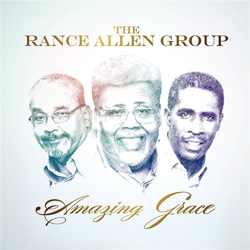 Amazing Grace The Rance Allen Group