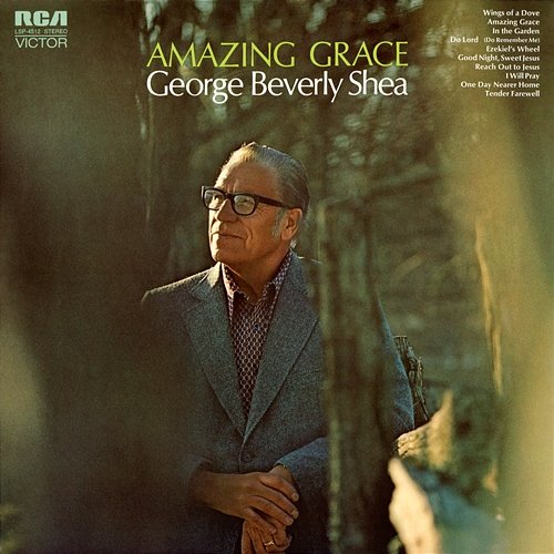 Amazing Grace George Beverly Shea