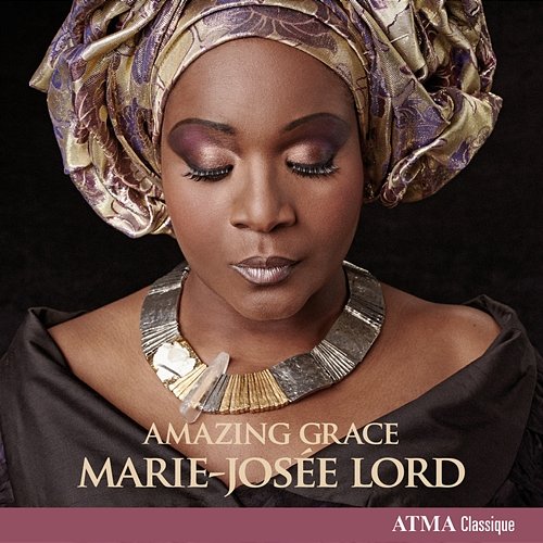 Amazing Grace Marie-Josée Lord